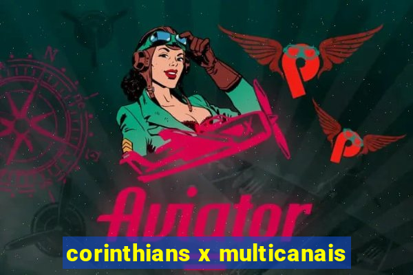 corinthians x multicanais